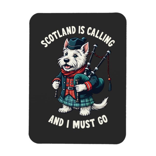 Scottish Terrier Dog Scotland Is Calling & I Must  Magnet (Vertical)