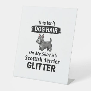 Scottish Terrier Glitter Funny Dog Lover Design_1 Pedestal Sign