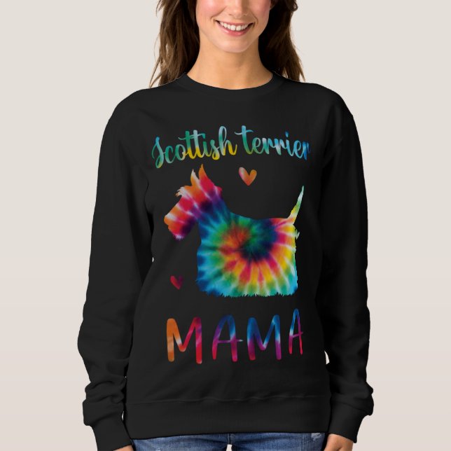Scottish Terrier Mama Tie Dye Dog Mom Mothers Day Sweatshirt (Front)