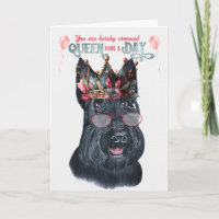 Scottish Terrier Queen for a Day Funny Birthday