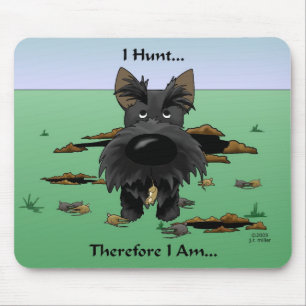 Scottish Terrier (Scotties) I Hunt... Mousepad