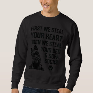 Scottish Terrier Steal Your Heart Steal Your Bed s Sweatshirt