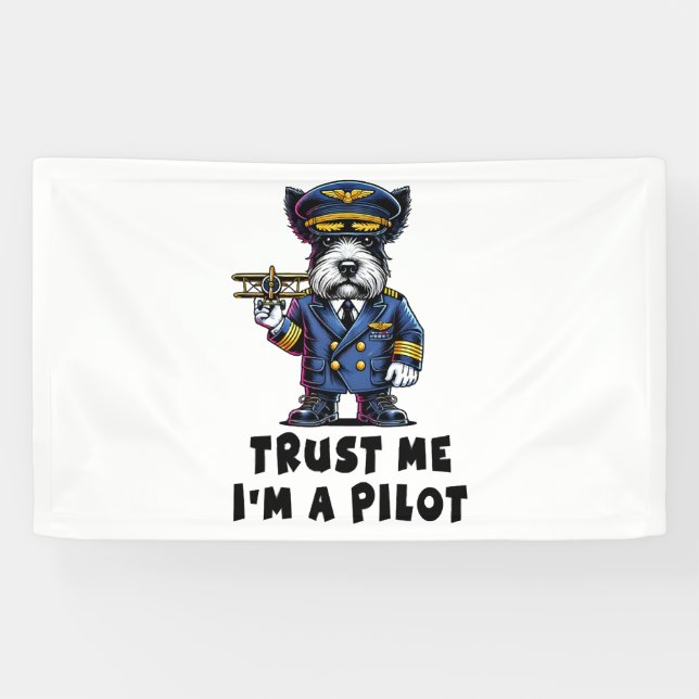 Scottish Terrier Trust Me I Am A Pilot Banner (Horizontal)