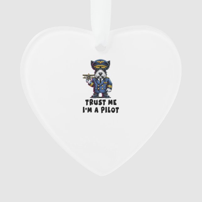 Scottish Terrier Trust Me I Am A Pilot Ornament (Front)