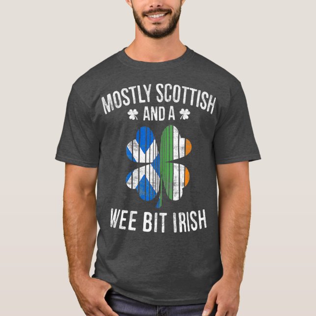 Scottish Wee Bit Irish Scotland St Patricks Day T-Shirt (Front)