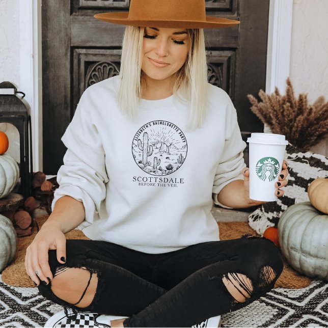 Scottsdale Bachelorette Weekend Bridesmaids Custom Sweatshirt (Creator Uploaded)