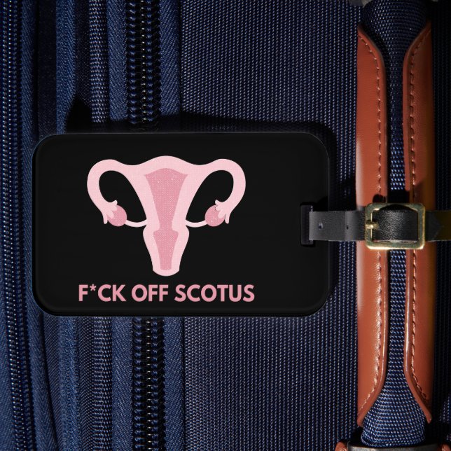 SCOTUS Abortion Ban Protest  Luggage Tag (Front Insitu 4)