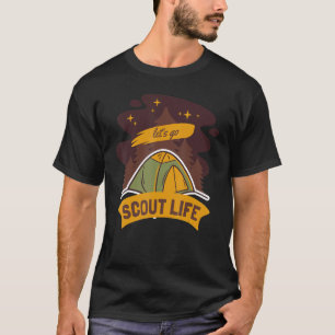 Scout Life Scouting Lovers Gifts Hiking Happy Camp T-Shirt