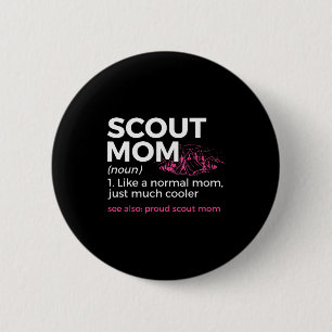 Scouting Funny Scout Mom Definition Proud Scout Mo 6 Cm Round Badge
