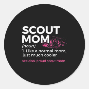 Scouting Funny Scout Mom Definition Proud Scout Mo Classic Round Sticker
