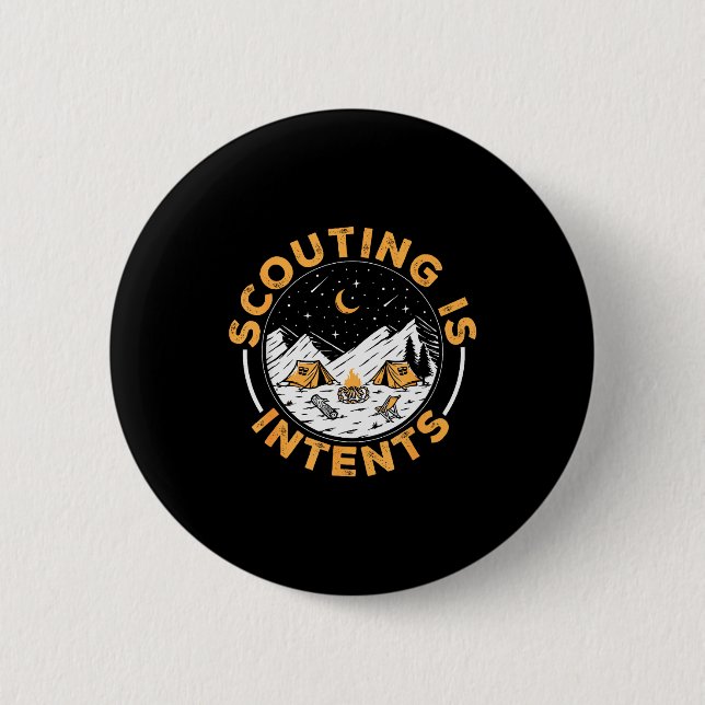 Scouting Is Intents Scout Funny Camng  6 Cm Round Badge (Front)