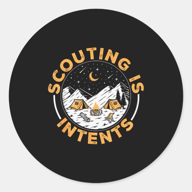 Scouting Is Intents Scout Funny Camng  Classic Round Sticker (Front)