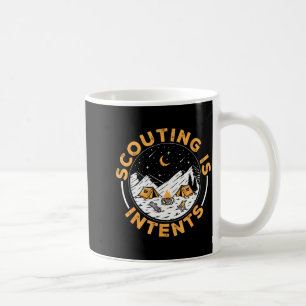 Scouting Is Intents Scout Funny Camng  Coffee Mug