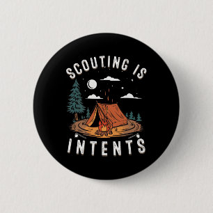Scouting Is Intents Scout Funny Camping 6 Cm Round Badge