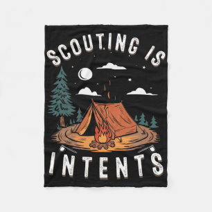 Scouting Is Intents Scout Funny Camping Fleece Blanket