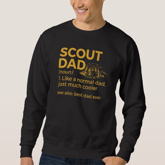 Scouting  Scout Dad Definition Best Dad Ever Sweatshirt (Front)