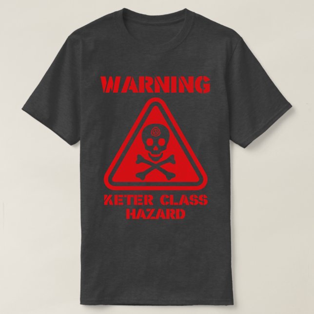 SCP Warning Keter Class Hazard T-Shirt (Design Front)