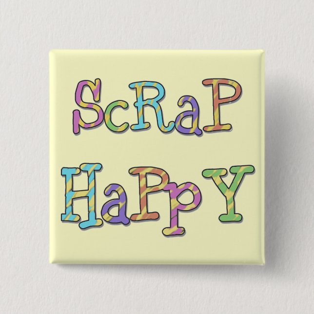 Scrap Happy T-shirts and Gifts 15 Cm Square Badge (Front)