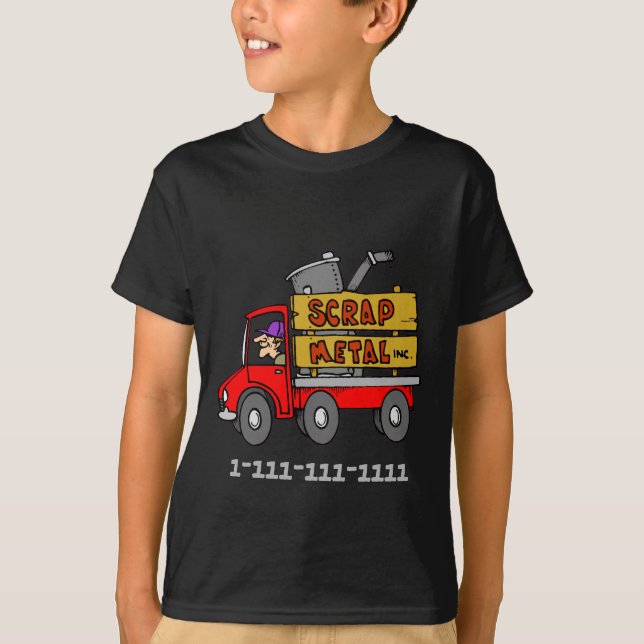 Scrap Metal Truck Phone Number To Be Customised T-Shirt (Front)
