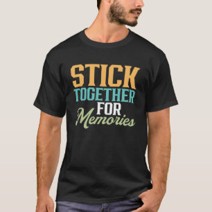 Scrapbook Stick Together for Memories Scrapbooking T-Shirt