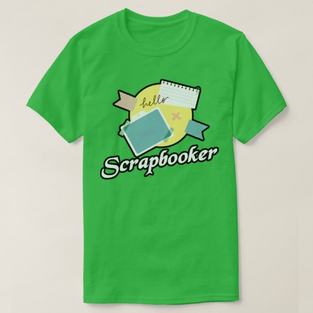 scrapbooker Scrapbooking T-Shirt (Design Front)