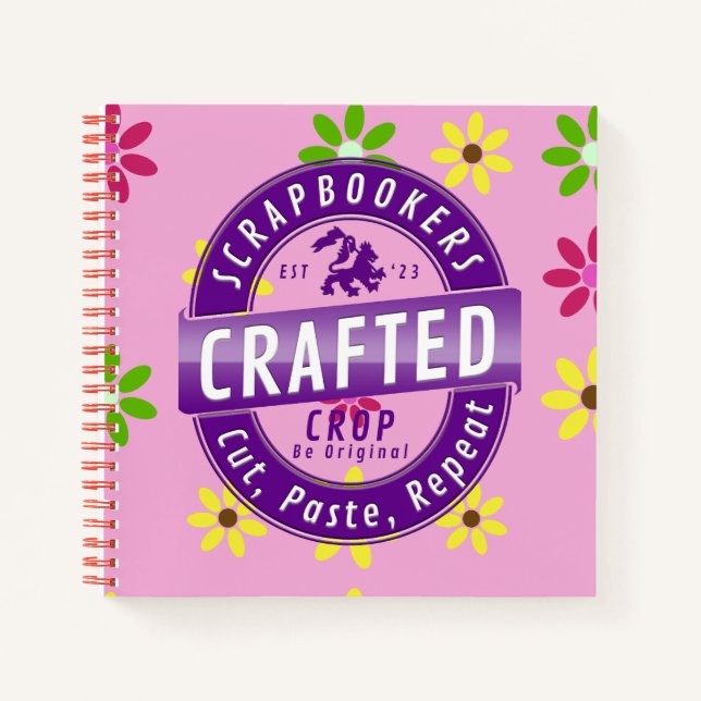 Scrapbookers – Cut, Paste and Repeat Notebook (Front)