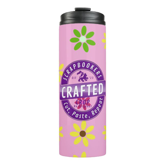 Scrapbookers – Cut, Paste and Repeat Thermal Tumbler (Front)