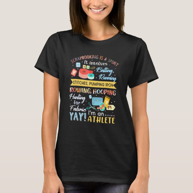 Scrapbooking Is A Sport It Involves Batting Runnin T-Shirt (Front)