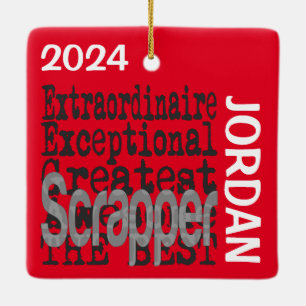 Scrapper Extraordinaire CUSTOM Ceramic Ornament
