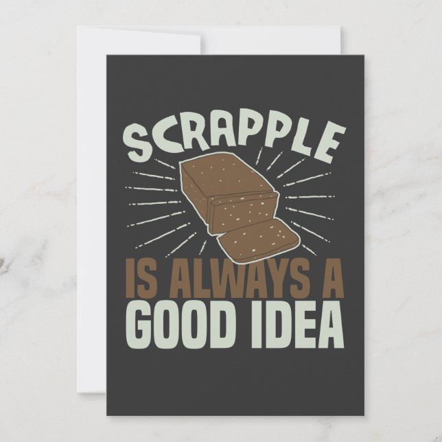 Scrapple Is Always a Good Idea Funny Scrapple Love Invitation (Front)