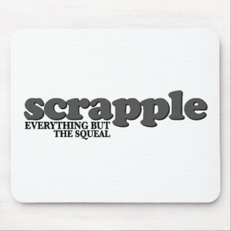 Scrapple Squeal Mouse Pad