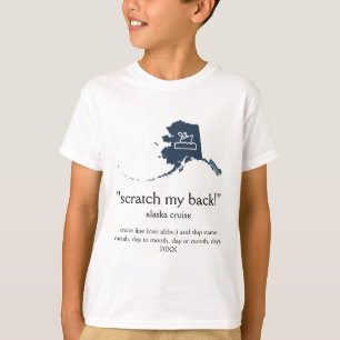Scratch My Back Alaskan Cruise Kids' Unisex T-Shirt
