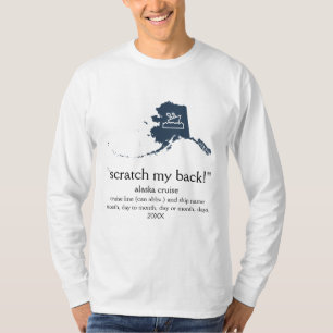 Scratch My Back Alaskan Cruise Long-Sleeve U. T-Shirt