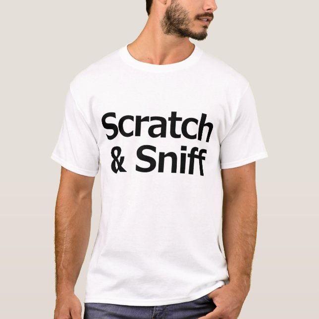 SCRATCH & SNIFF T-Shirt (Front)