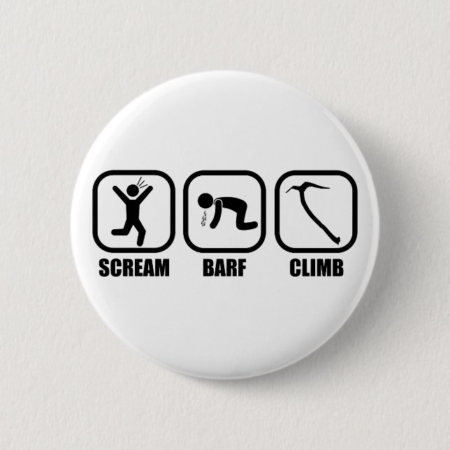 Scream Barf Climb 6 Cm Round Badge (Front)