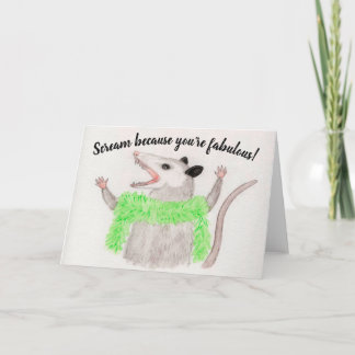 Scream Because You're Fabulous Blank Greeting Card