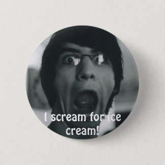 scream_by_readerfreek, I scream for ice cream! 6 Cm Round Badge