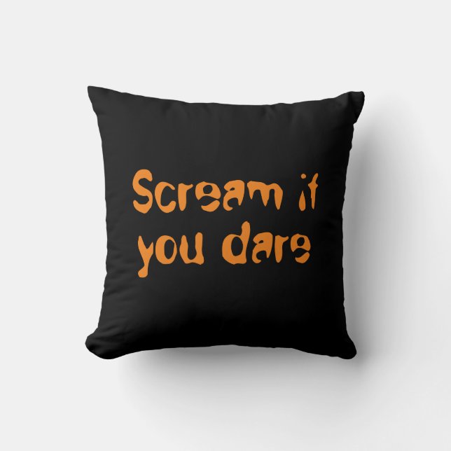 Scream if you dare Halloween gift Cushion (Front)