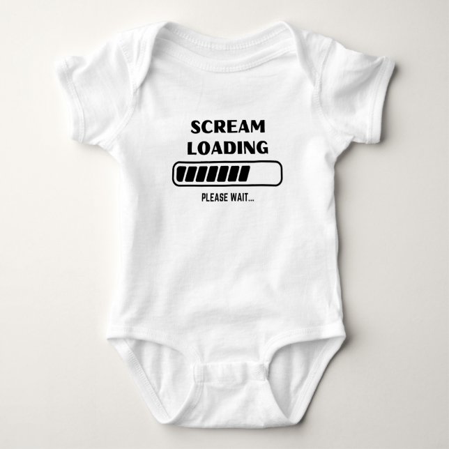Scream Loading Funny Creative Text Person Gift Baby Bodysuit (Front)