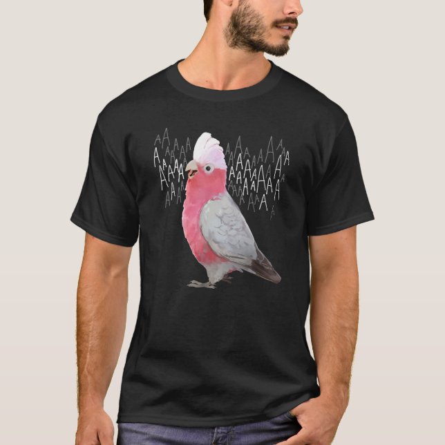 Screaming Galah Rose Breasted Cockatoo T-Shirt (Front)