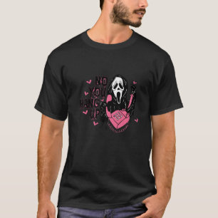 Screaming Ghost Valentine Quote  No You Hang Up Fi T-Shirt