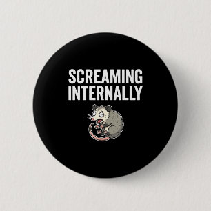 Screaming Internally Funny Ossum Anxiety Meme  6 Cm Round Badge