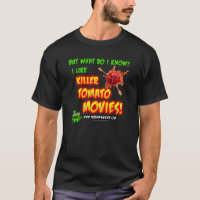 SCREAMING SOUP! I Like Killer Tomato Movies TShirt