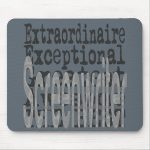 Screenwriter Extraordinaire Mouse Pad
