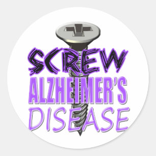Screw Alzheimer's Disease Classic Round Sticker