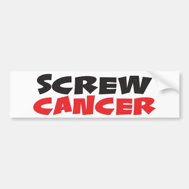 Screw Cancer Bumper Sticker (Front)