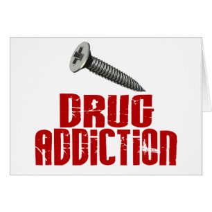 Screw Drug Addiction