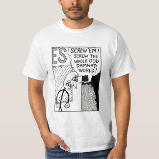 Screw 'Em Shirt