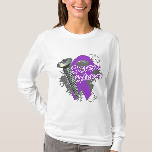 Screw Epilepsy T-Shirt (Front)