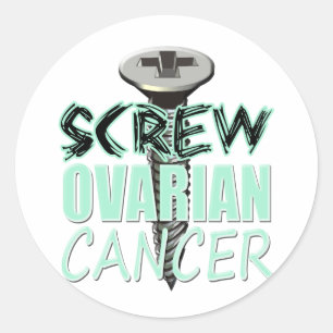 Screw Ovarian Cancer Classic Round Sticker